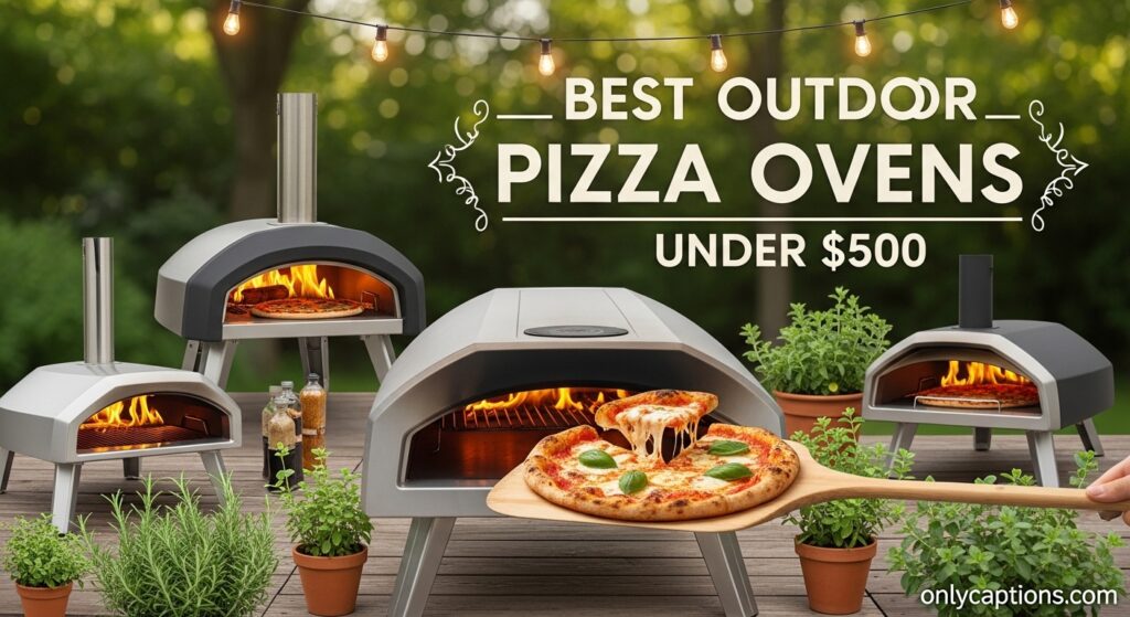 Current image: Best Outdoor Pizza Ovens Under $500