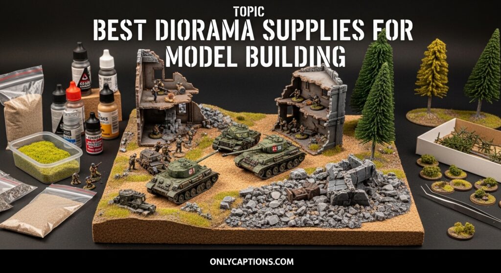 Current image: Best Diorama Supplies for Model Building