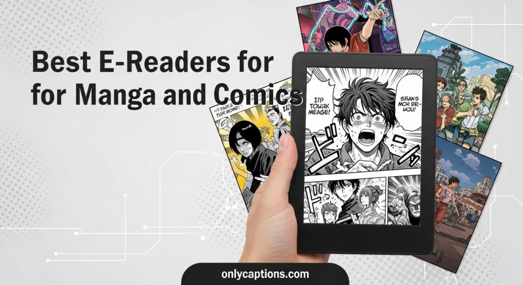 Current image: Best E-Readers for Manga and Comics